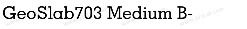 GeoSlab703 Medium B字体转换 GeoSlab703 Medium B字体转换